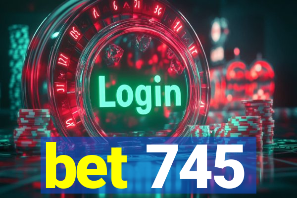 bet 745