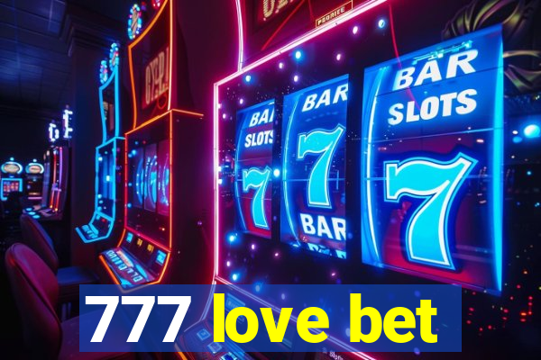 777 love bet