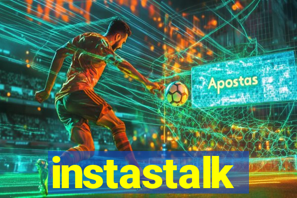 instastalk