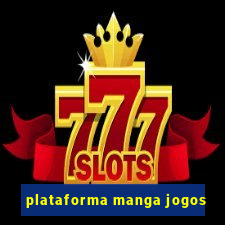 plataforma manga jogos