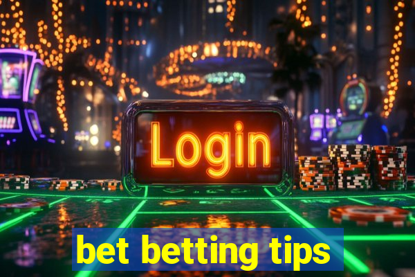 bet betting tips