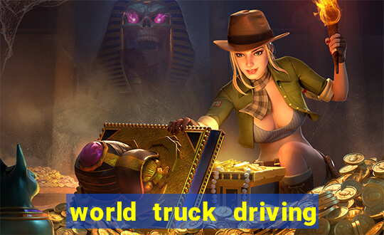 world truck driving simulator tudo desbloqueado