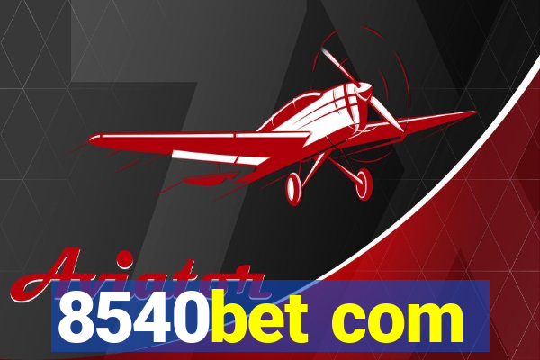 8540bet com