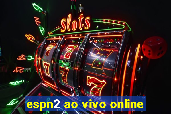 espn2 ao vivo online