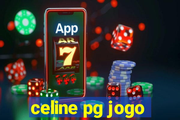 celine pg jogo