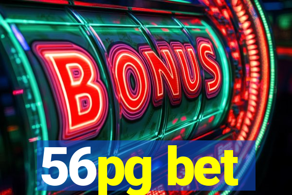 56pg bet