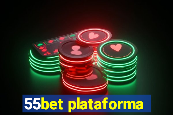 55bet plataforma