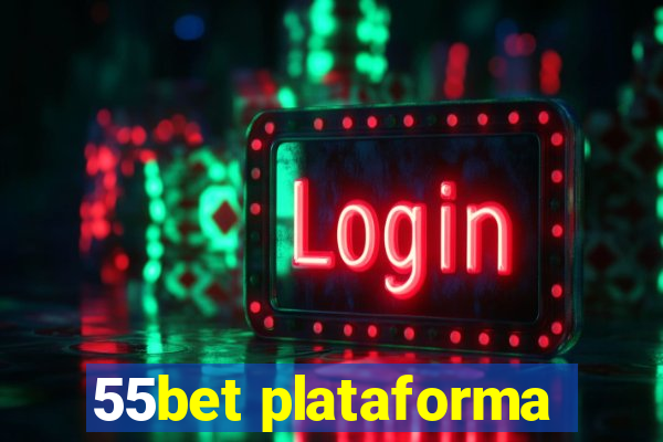 55bet plataforma