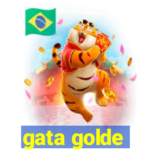 gata golde