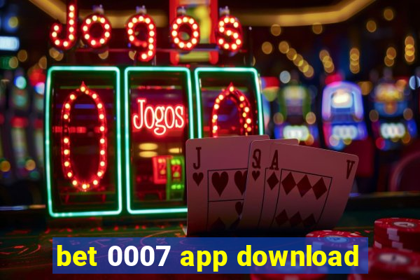 bet 0007 app download