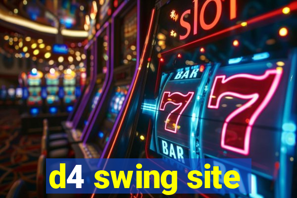 d4 swing site