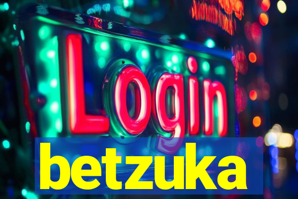 betzuka