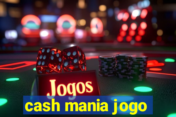 cash mania jogo