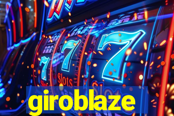 giroblaze