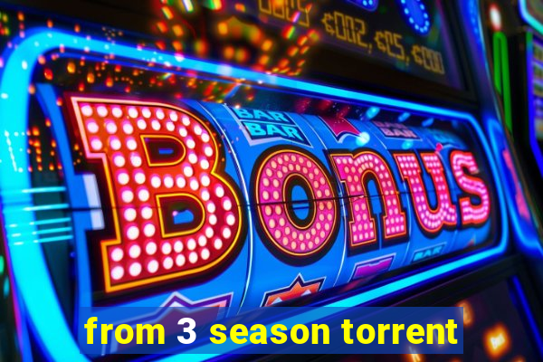 from 3 season torrent