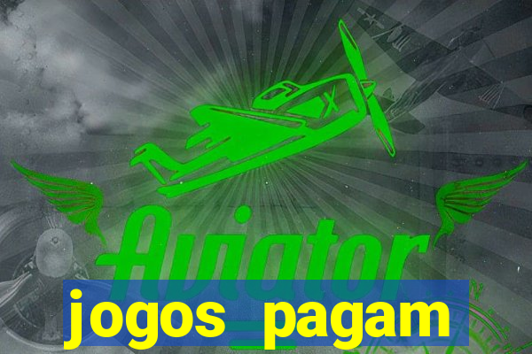 jogos pagam dinheiro de verdade