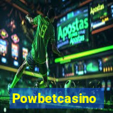 Powbetcasino