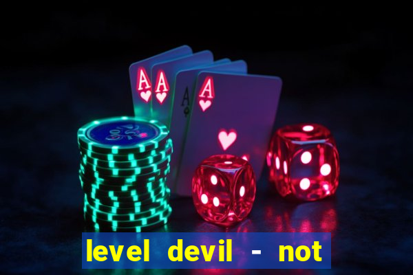 level devil - not a troll game