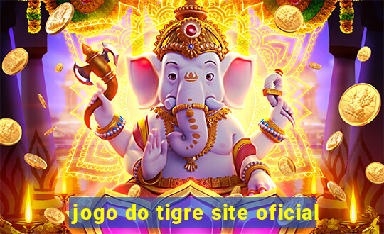 jogo do tigre site oficial