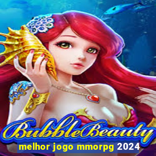 melhor jogo mmorpg 2024