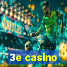 3e casino