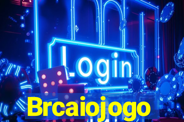 Brcaiojogo