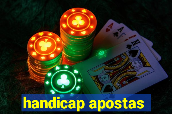 handicap apostas