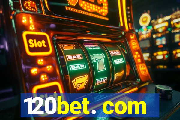 120bet. com