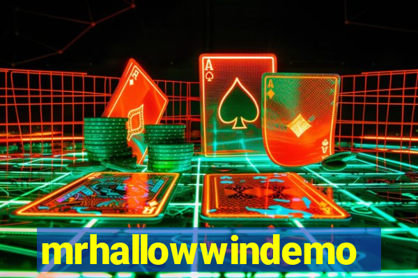 mrhallowwindemo