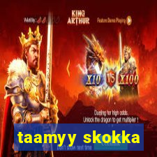 taamyy skokka