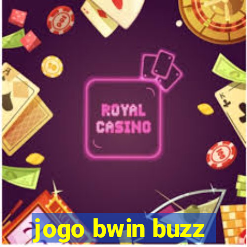 jogo bwin buzz