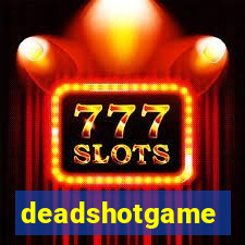 deadshotgame