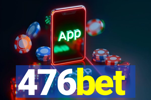 476bet