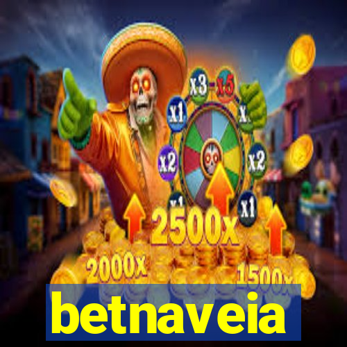 betnaveia