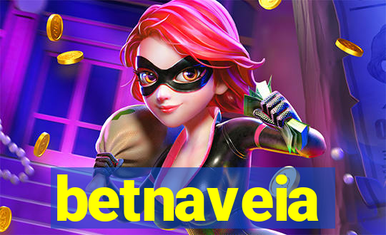 betnaveia