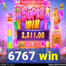 6767 win