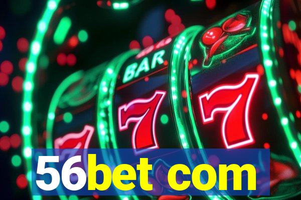 56bet com