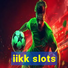 iikk slots