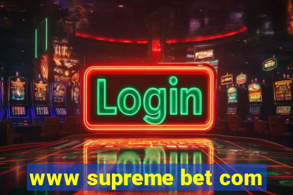 www supreme bet com