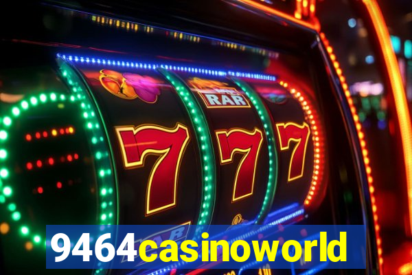 9464casinoworld