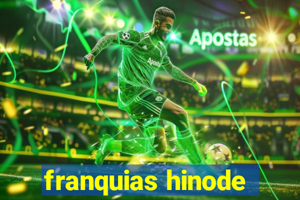 franquias hinode