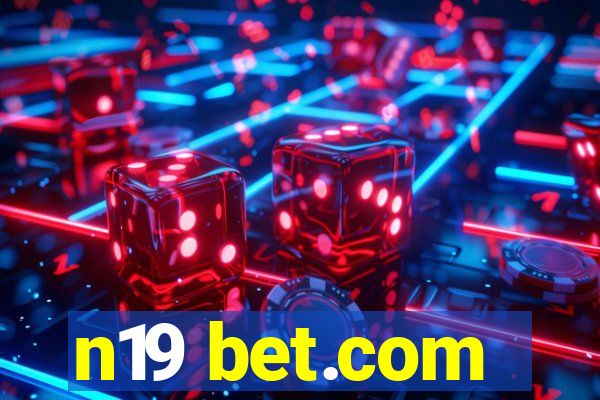 n19 bet.com