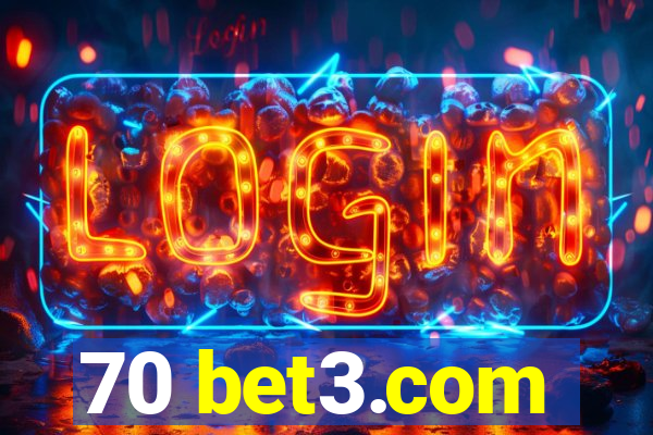 70 bet3.com