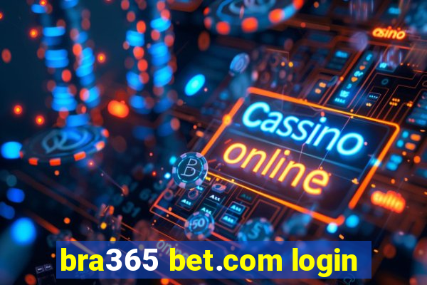 bra365 bet.com login