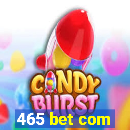 465 bet com