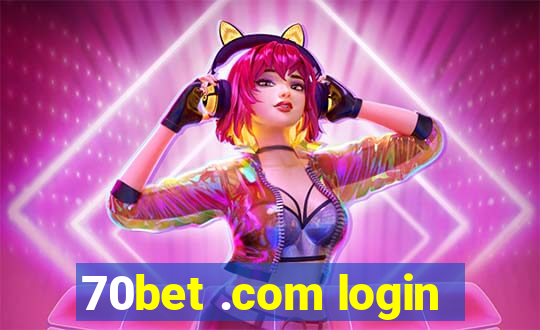 70bet .com login