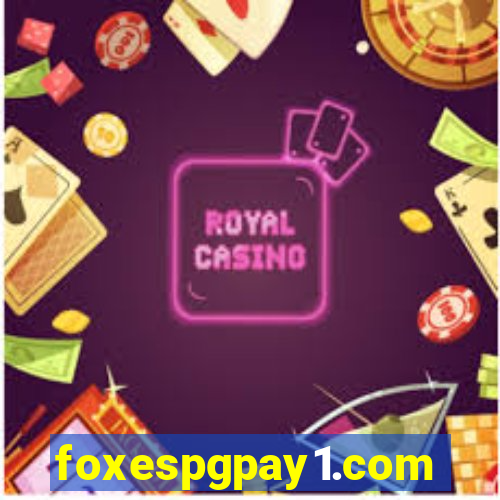 foxespgpay1.com