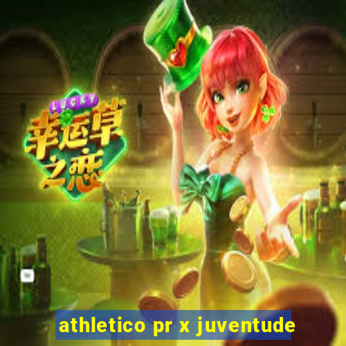 athletico pr x juventude