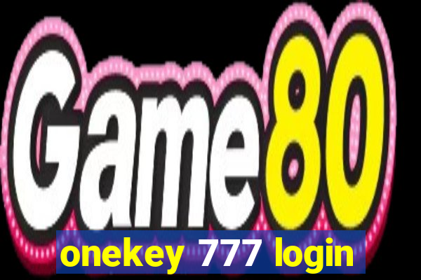 onekey 777 login