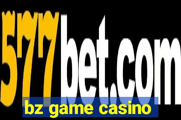 bz game casino